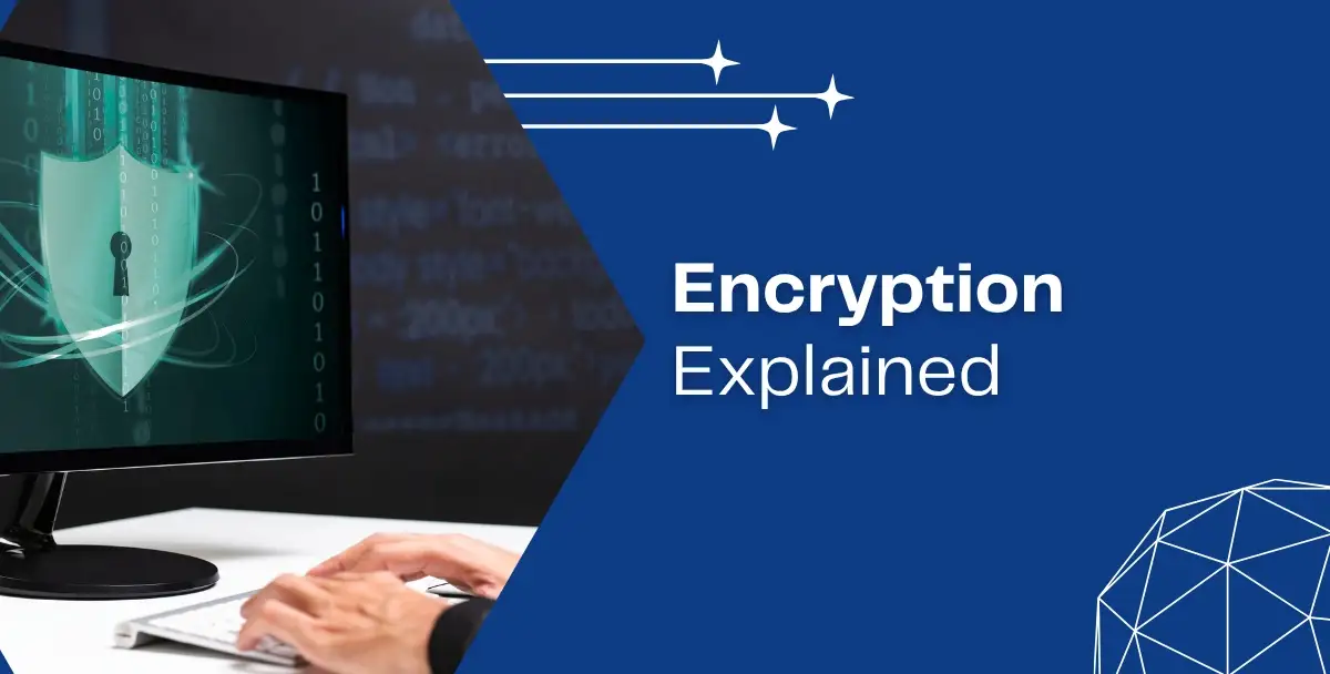 Encryption Explained
