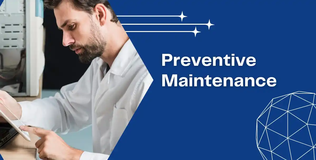 Preventive Maintenance