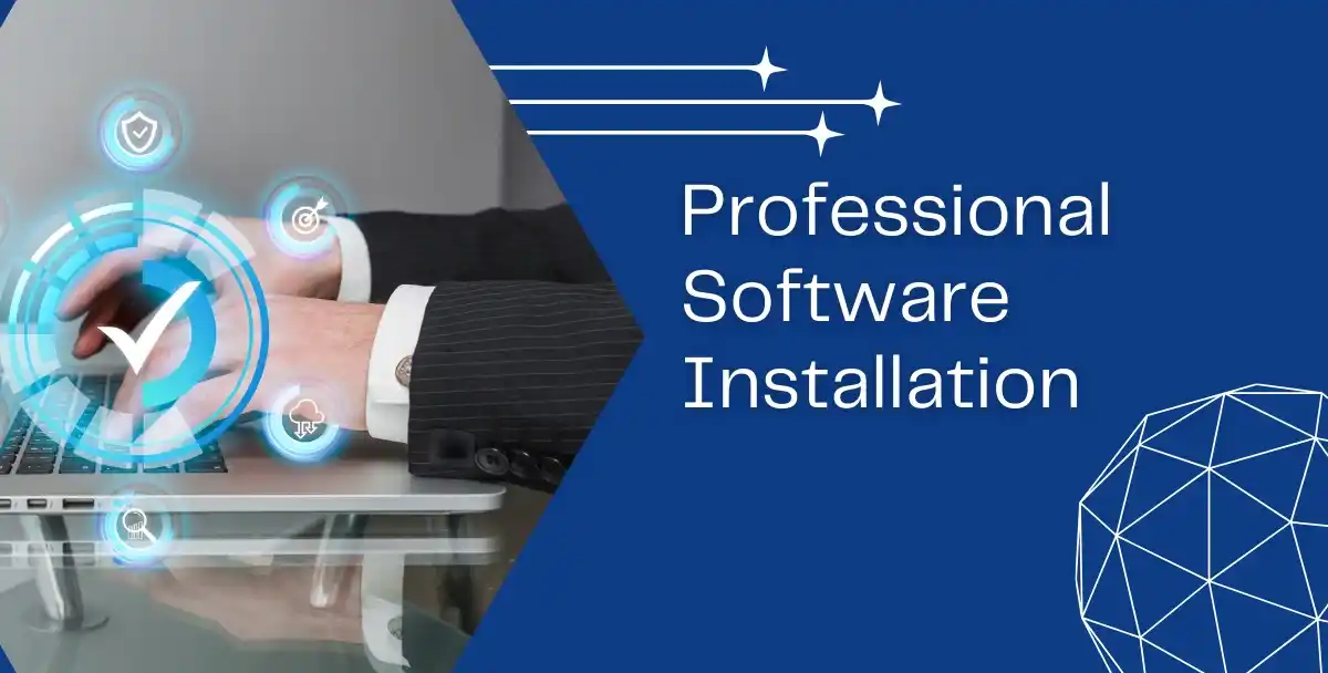 Professional Software Installation